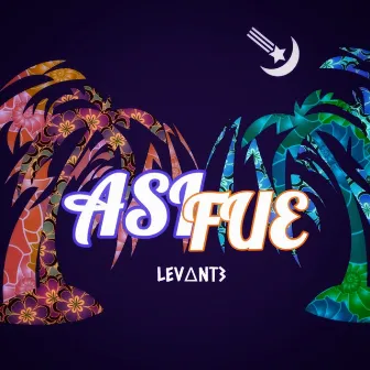 Así Fue by Levant3