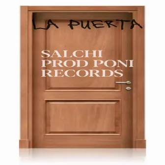 La Puerta by Salchi