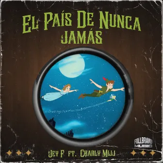 El País de Nunca Jamás by Fullbrand Music