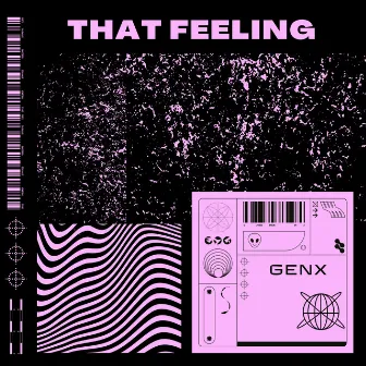 That Feeling by GenX