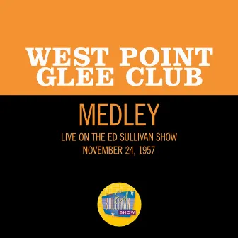 Corps/Gaudeamus Igitur/On Brave Old Army Team (Medley/Live On The Ed Sullivan Show, November 24, 1957) by West Point Glee Club