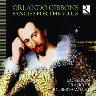 Gibbons: Fancies for the Viols by Orlando Gibbons