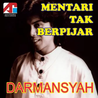 Mentari Tak Berpijar by Darmansyah