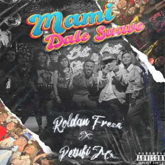 Mami Dale Suave by Roldan fresh