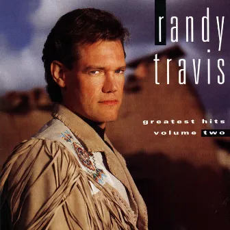 Greatest Hits Volume Two by Randy Travis