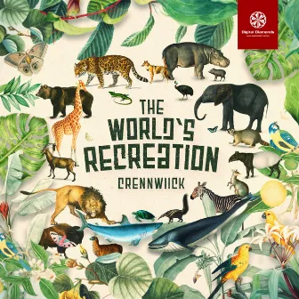 The World's Recreation by Crennwiick