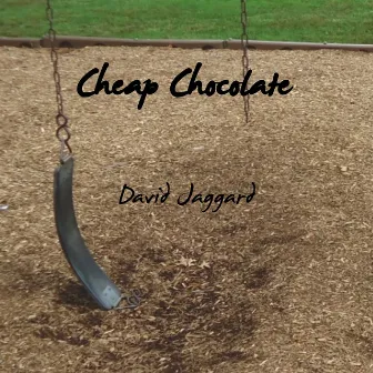 Cheap Chocolate by David Jaggard