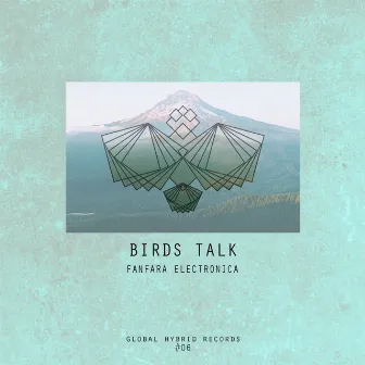 Birds Talk by Fanfara Electronica