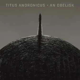 An Obelisk by Titus Andronicus