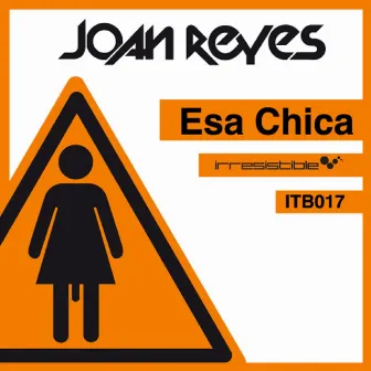 Esa Chica by Joan Reyes