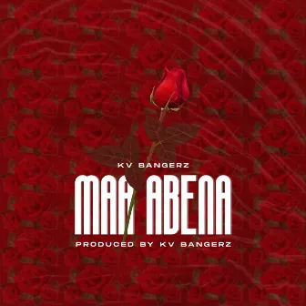 Maa Abena by KV Bangerz