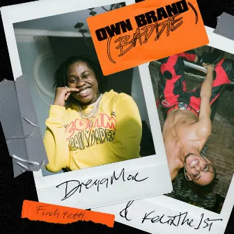 Own Brand (Baddie) by Dréya Mac