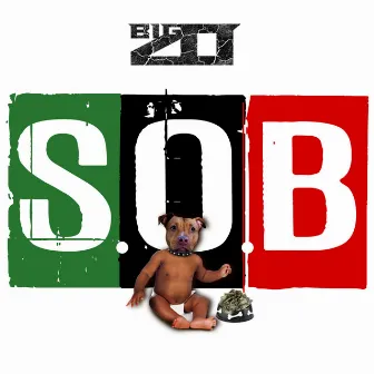 S.O.B. by Big Zo