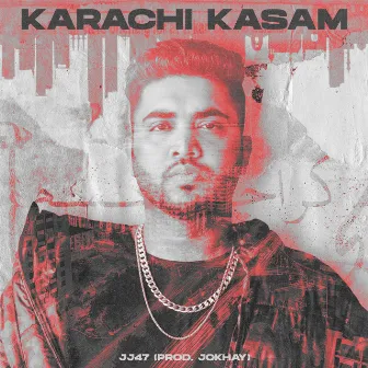 KARACHI KASAM by JJ47