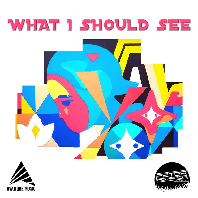 What I Should See - Extended Mix