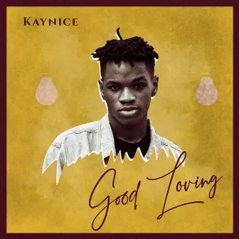 Good Loving by KayNice