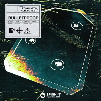 Bulletproof by SGNLS