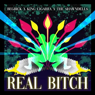 Real Bitch by Begbick