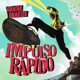 Impulso Rápido by QuatroQuartos