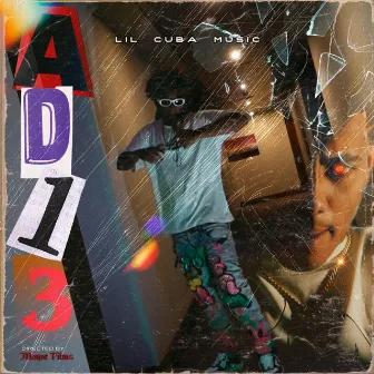 AD13 by Lil Cuba