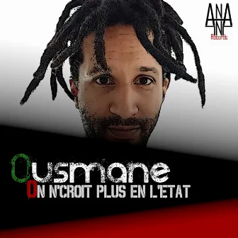 On n'croit plus en l'Etat by Ousmane