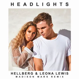 Headlights (Madison Mars Remix) by Hellberg