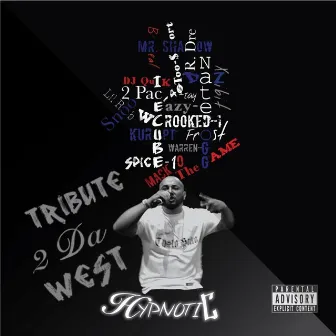 Tribute 2 da West by Hypnotic