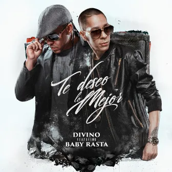 Te Deseo Lo Mejor (feat. Baby Rasta) by Divino