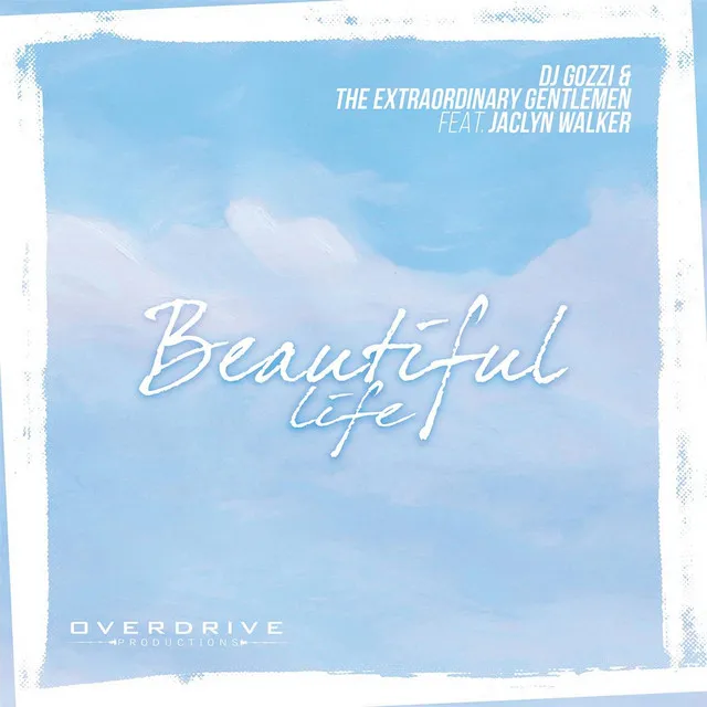 Beautiful Life (feat. Jaclyn Walker)