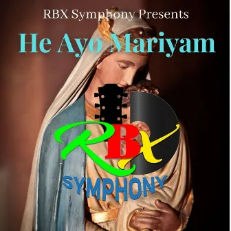 He Ayo Mariyam by Ritu Kullu