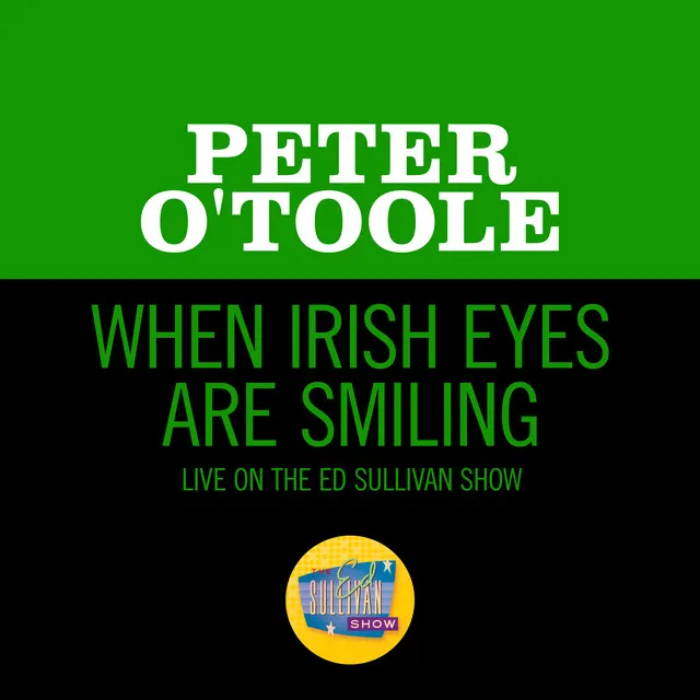 When Irish Eyes Are Smiling (Live On The Ed Sullivan Show, April 14, 1963)