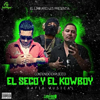 El Seco Y El Kowboy, Vol. 1 by Kalako Parga