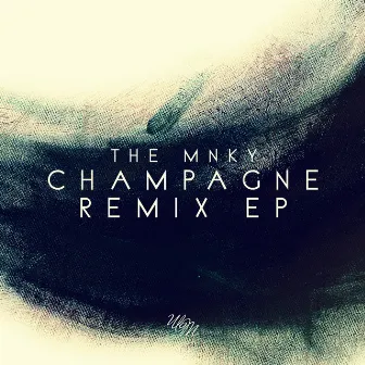 Champagne Remix by The Mnky