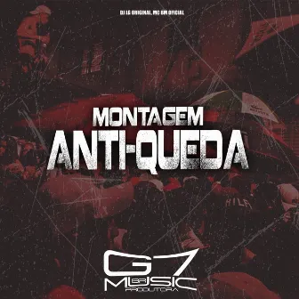 Montagem Anti-Queda by DJ LG ORIGINAL