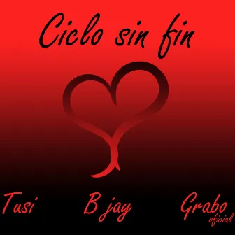 Ciclo Sin Fin by Tusi