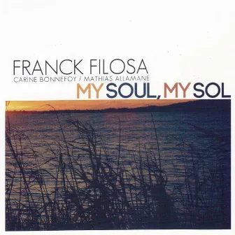 My Soul, My Sol by Franck Filosa