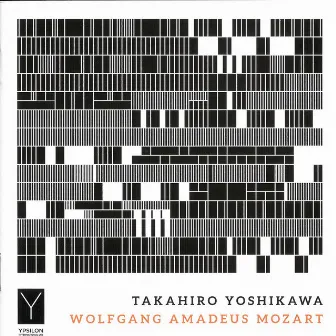 Mozart: Piano Works by Takahiro Yoshikawa