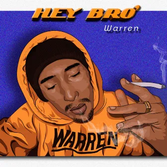 Hey bro by Warren bts