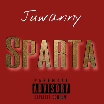 Sparta by Juwanny