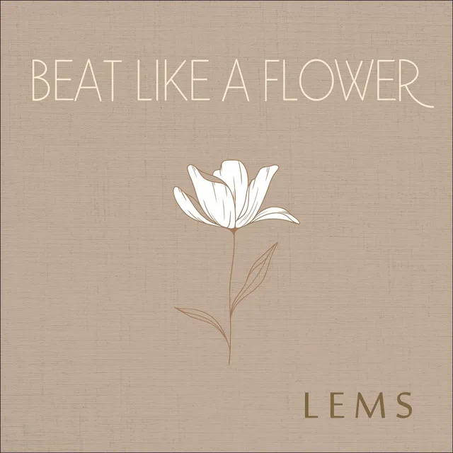 Beat Like a Flower