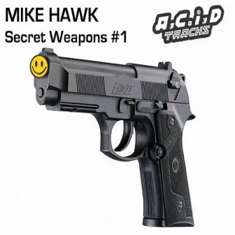 Secret Weapons, Vol.1 by Mike Hawk