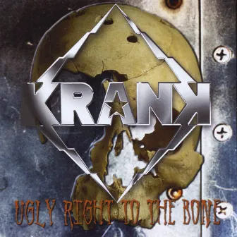 Ugly Right To The bone by Krank