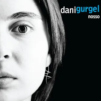 Nosso by Dani Gurgel