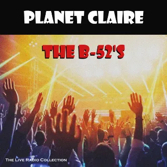 Planet Claire by The B-52's