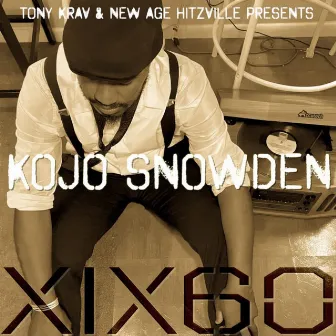 XIX60 by Kojo Snowden