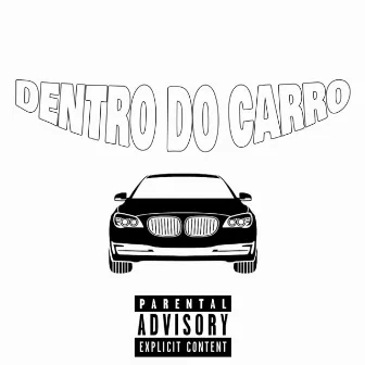 Dentro do Carro by DJ Igor Boni