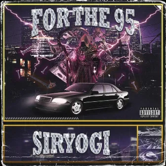 FOR THE 95 by SIR YOGI