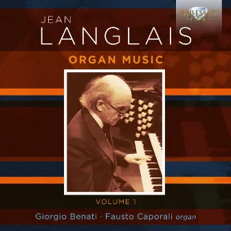 Langlais: Organ Music, Vol. 1 by Fausto Caporali