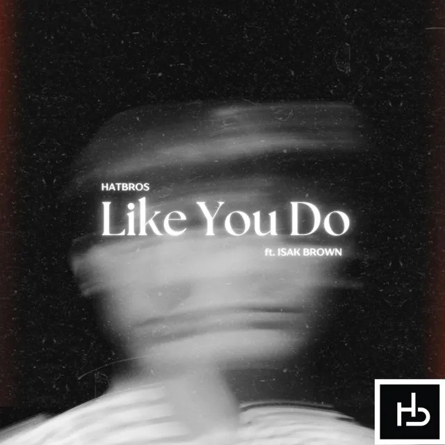 Like You Do - Extended Mix