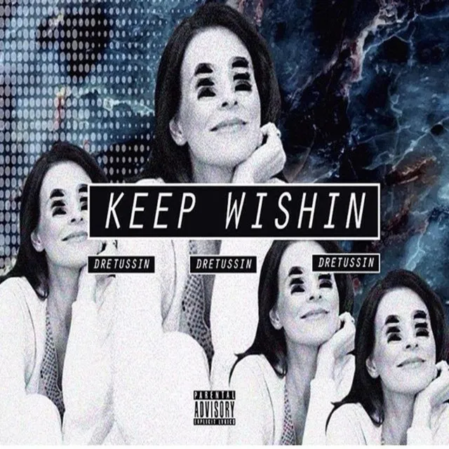 Keep Wishin'